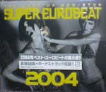THE BEST OF NON-STOP SUPER EUROBEAT 2004